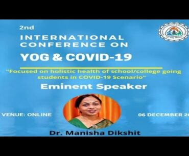 Holistic Health of School and College Going Students in Covid-19 Scenario