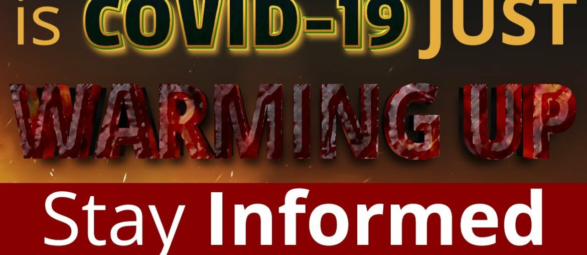 is COVID-19 Just Warming up