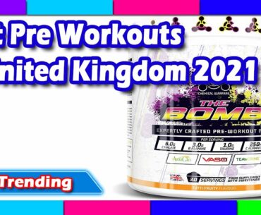 Best Pre Workouts in United Kingdom 2021