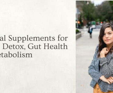 Eessential Supplements for Immunity, Energy, Gut Health and Detox