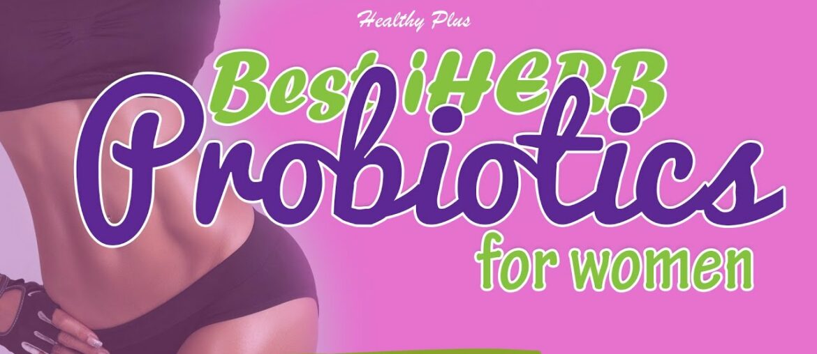 Iherb probiotics for women - Iherb best vitamins and supplements