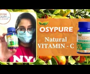 Safety and Immunity is Must | Osypure Natural Vitamin-C | osiyanbeauty | Plant Based | Vegan