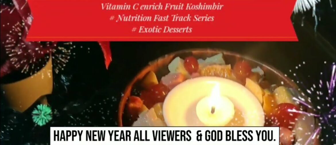 Fruit Koshimbir I Vitamin C enriched| Nutrition Fast Track| Immunity Booster| Exotic Desserts