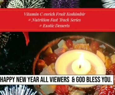 Fruit Koshimbir I Vitamin C enriched| Nutrition Fast Track| Immunity Booster| Exotic Desserts