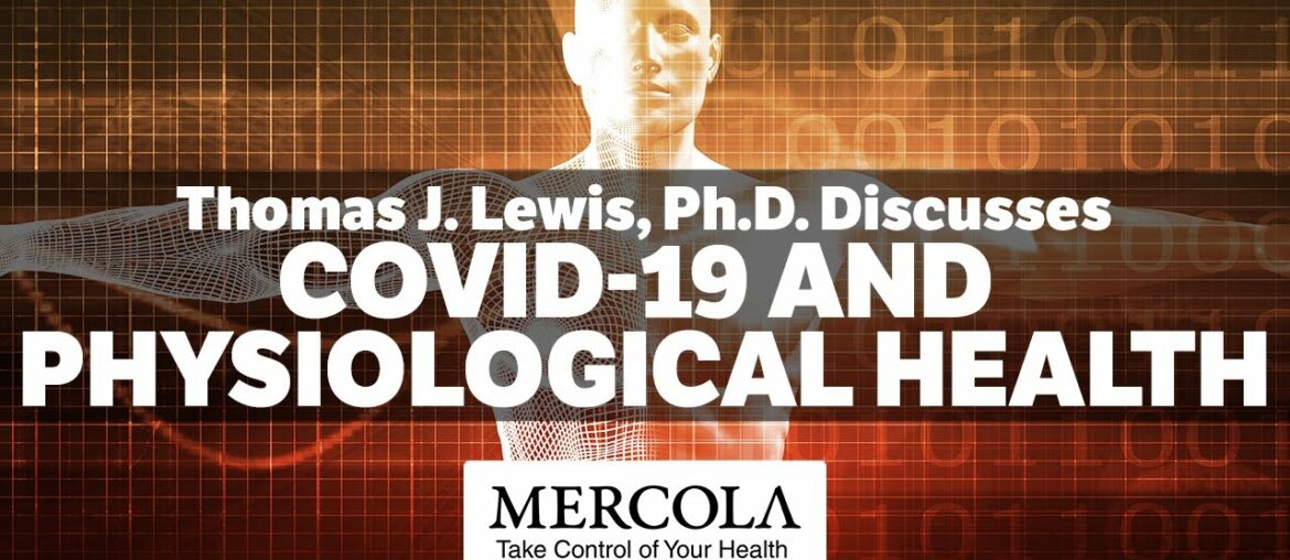 COVID-19 and Physiological Health- Interview with Thomas J. Lewis Ph.D.