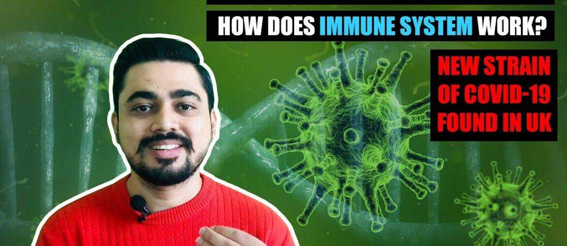 New Coronavirus Strain in the UK | How does virus infect our body? | How does immune system work?