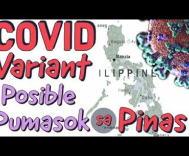 Bagong Covid Variant Mas Nakahahawa - Payo ni Doc Willie Ong #1033