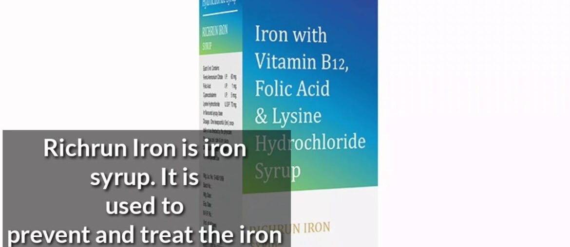 Richrun Iron Syrup | Iron Supplement | Iron, Vitamin B12, Folic Acid | Zeelab Pharmacy