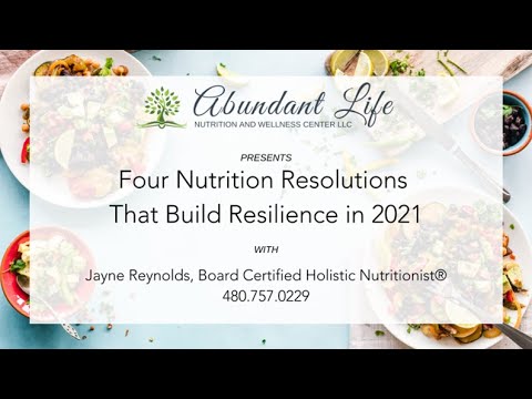 Nutrition Resolutions for Resilience in 2021