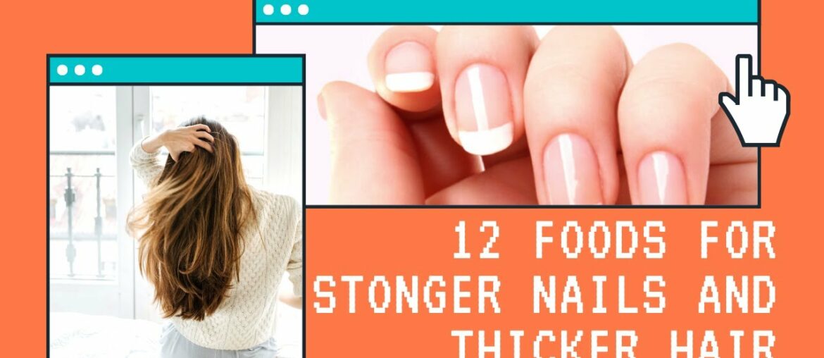 12 Foods For Stronger Nails And Thicker Hair Naturally | Diet To Regrow Your Hairs | Health - Fitnes