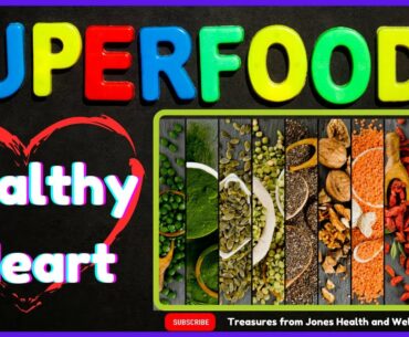 24 Heart Healthy Superfoods Foods to Reduce Heart Attack and Stroke Risk