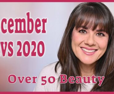 December 2020 Favorites | Over 50 Beauty | Skincare, Beauty and Fashion