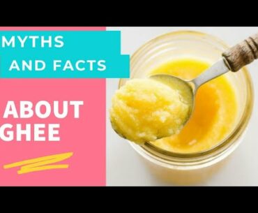 MYTHS AND FACTS ABOUT GHEE |Ghee| |Homemade Ghee| |Benefits||Recipe| |Food| |Wellness| |Nutrition|