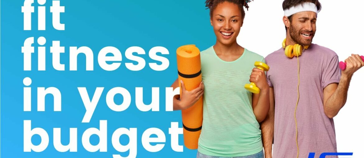Fit Fitness Into Your Budget