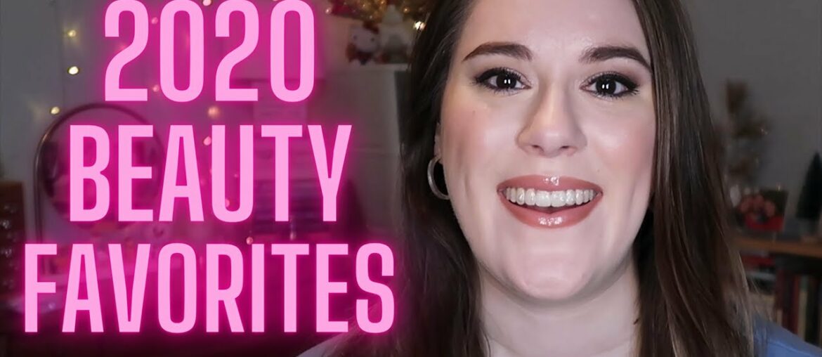 MIND-BLOWING 2020 BEAUTY FAVORITES