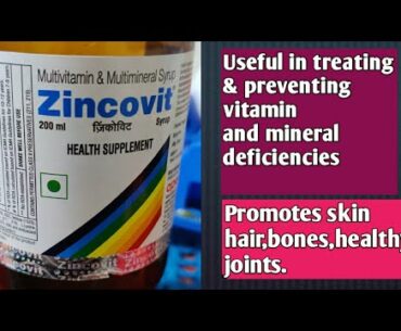 Zincovit Syrup useful in Treating&Preventing Vitamin&Mineral Deficiencies Uses Dosage Detail