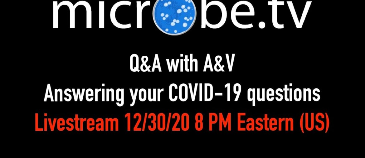 COVID-19 Q&A with A&V Livestream 12/30/20