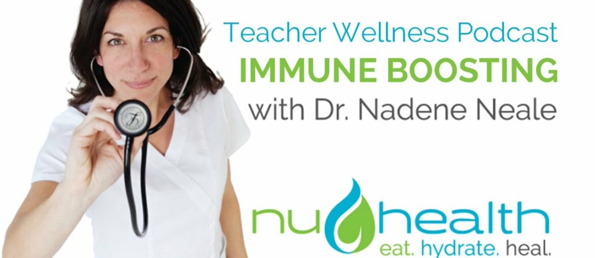 Naturopath | Vancouver, WA | nuHealth Teacher Wellness Podcast Immune Boosting