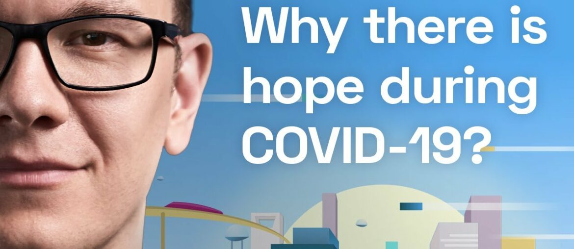 Why There's Hope Even During COVID-19 / Episode 32 - The Medical Futurist