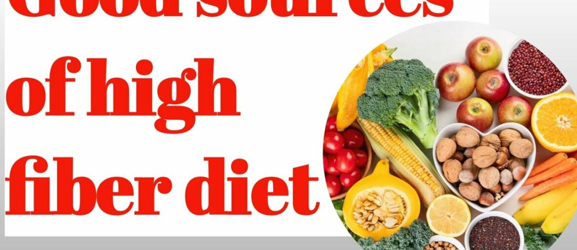 Good sources of high fiber diet! Nutrition Crew
