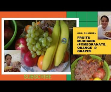 FRUITS MUKBANG (POMEGRANATE, ORANGE & GRAPES) #159