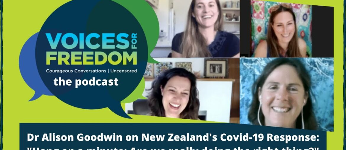 Dr Alison Goodwin on New Zealand's Covid-19 Response: "Are we really doing the right thing?"