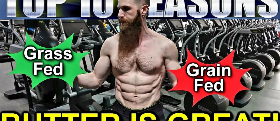 IS BUTTER HEALTHY??? Top 10 Reasons BUTTER IS GREAT: Vitamin A, & Vitamin D, & Butyric Acid, OH MY!!