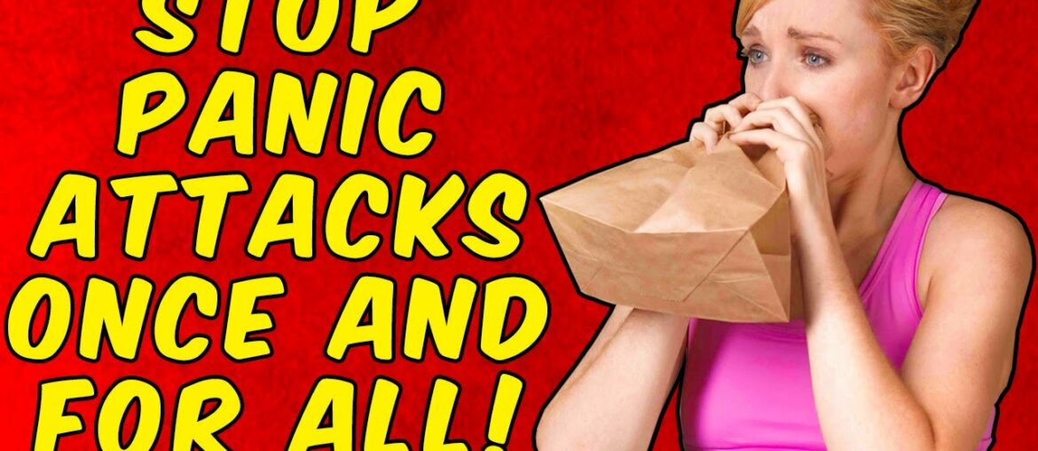 How To Stop Panic Attacks And Anxiety Once And For All!