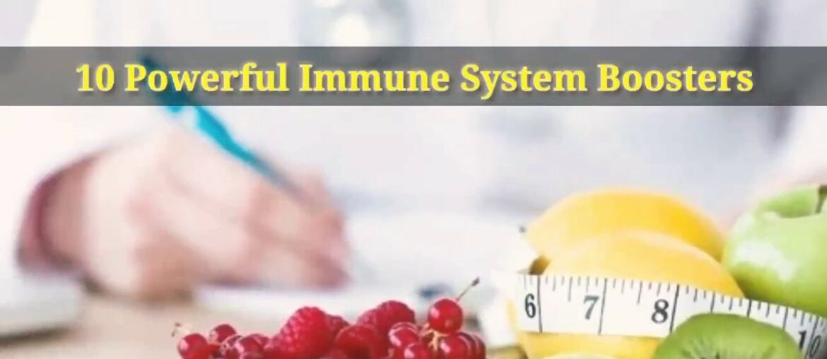 10 Powerful Immune System Boosters || COVID-19 || Enhance your Immunity in the time of COVID-19 ||
