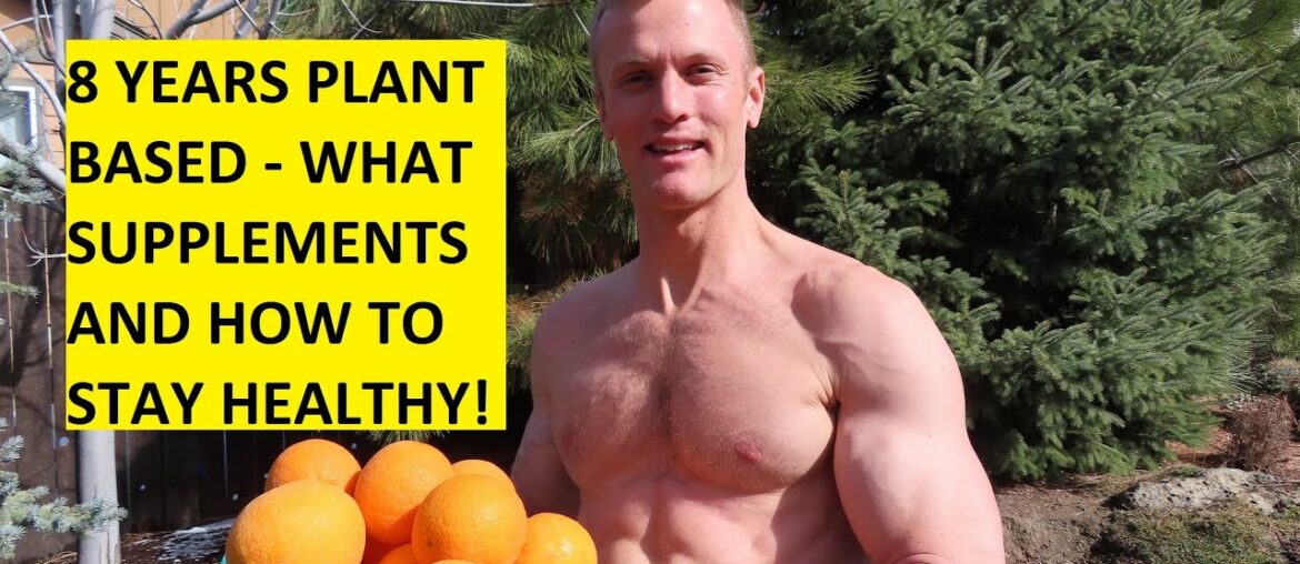 8 YEARS ON A MOSTLY PLANT BASED VEGAN DIET - WHAT SUPPLEMENTS AND HOW TO STAY HEALTHY IN THE WINTER!