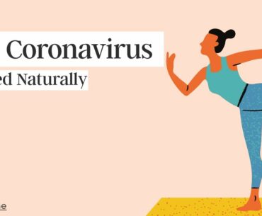 Can Coronavirus Be Treated Naturally?