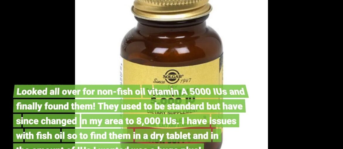Review Solgar Dry Vitamin A 1500 mcg (5000 IU), 100 Tablets - Supports Healthy Eyes, Skin & Imm...
