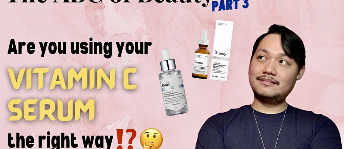 VITAMIN C SERUM (The ABC of Beauty Part 3) - January 2021