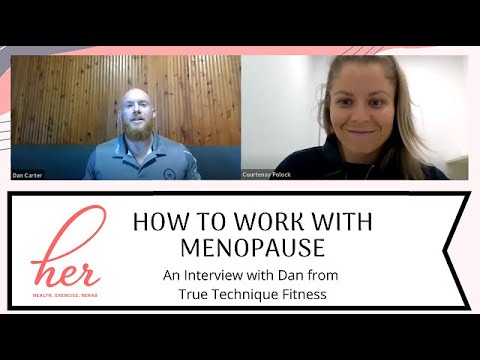Making the most of Menopause (Interview with Dan from True Technique Fitness)