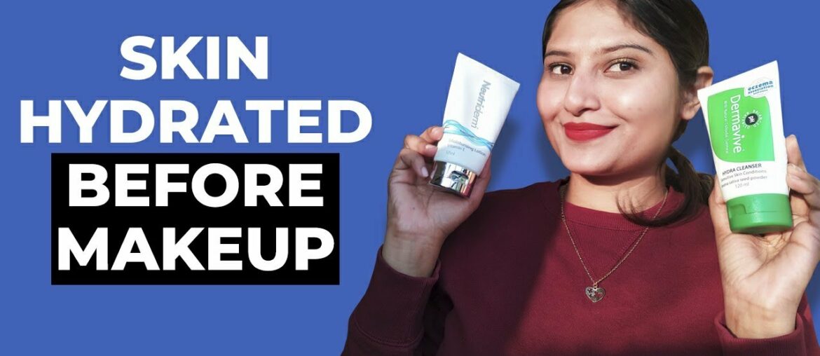 How To Skin Hydrated Before Makeup | Dermavive Cleanser | Neutriderm Vitamin E Moisturising Lotion