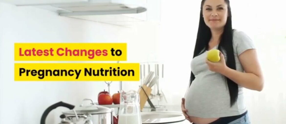 Latest Changes to Pregnancy Nutrition | Healthy Lifestyle