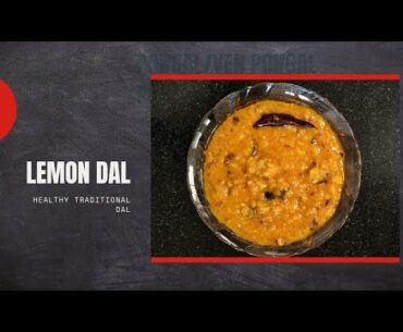 Winter Special Lemon Dal | Immunity boosting recipe | Vitamin C rich recipe | Shalini Foods