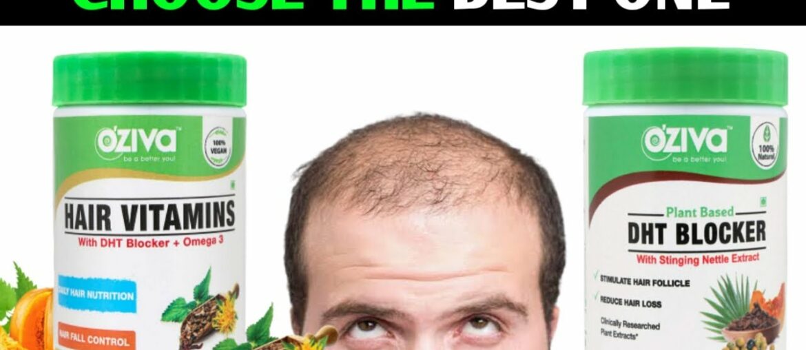 Oziva Hair Vitamins or DHT Blocker || Best For Hair Growth and Hairfall?