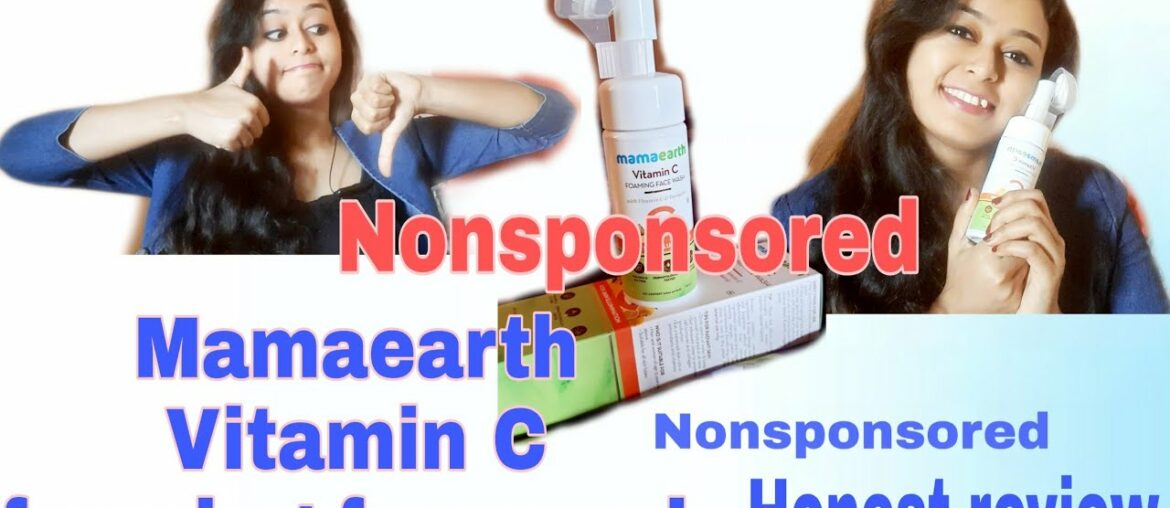 Mamaearth Vitamin C foaming facewash||Nonsponsored||100% honest review||