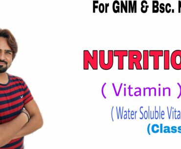 NUTRITION Vitamin ( Water soluble Vitamin ) / Online nursing classes /By Prakesh Sir