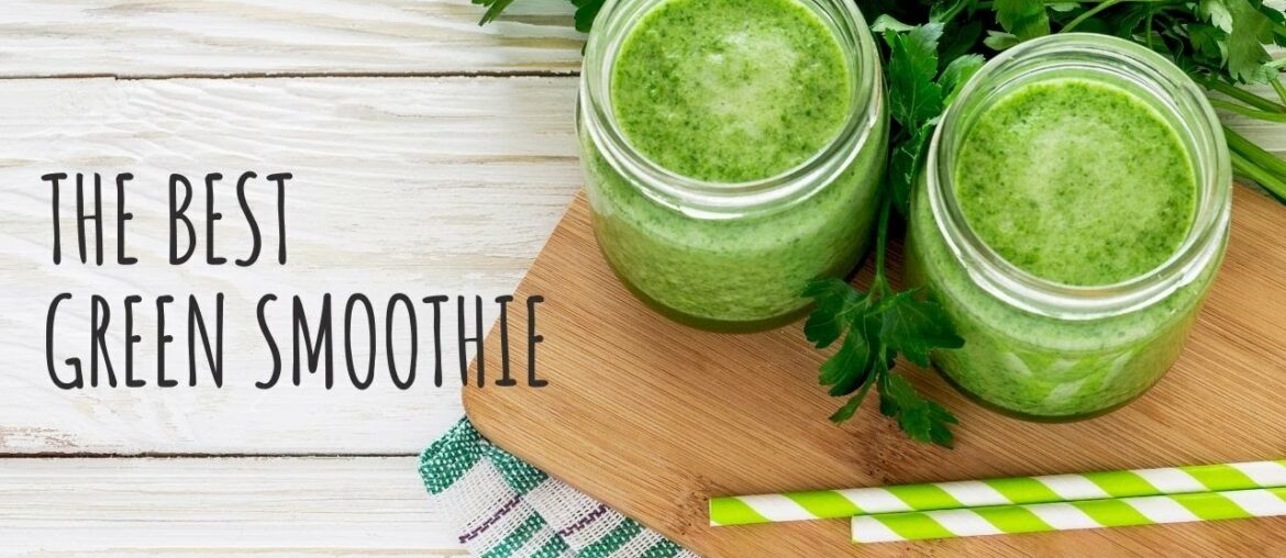 Healthy Delicious Green Smoothie (for Iron Deficiency, Vitamin C)