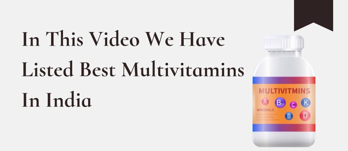 Best Multivitamin In India 2021
