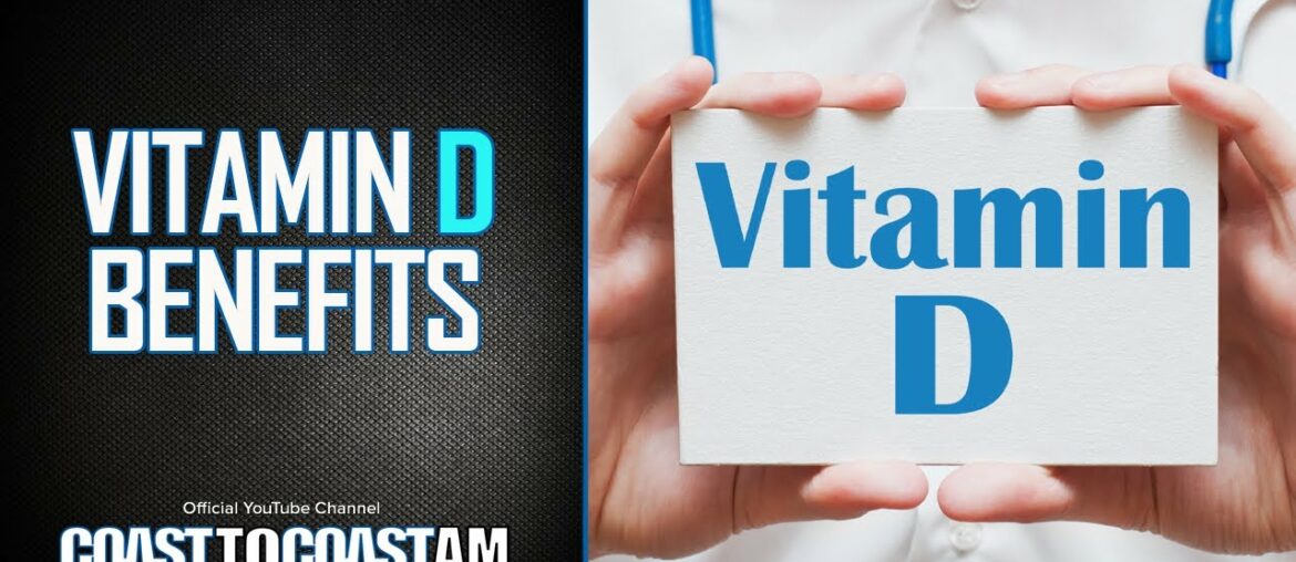 Benefits of Vitamin D - COAST TO COAST AM - January 05, 2021