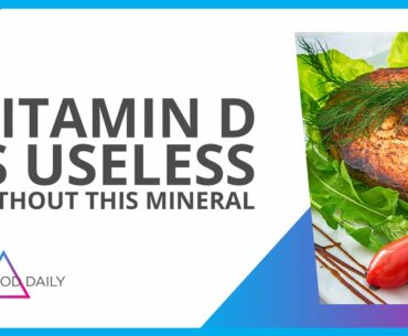 Vitamin D Is Useless Without This Mineral