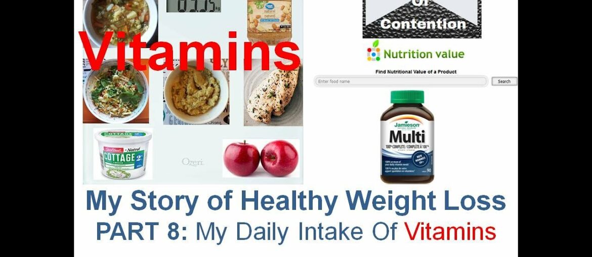 My Story of Healthy Weight Loss. PART 8: My Daily Intake Of Vitamins