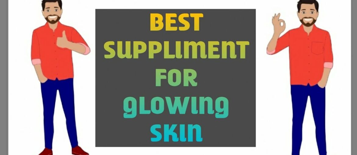 #glowingskin#Suppliment Best suppliment for glowing skin