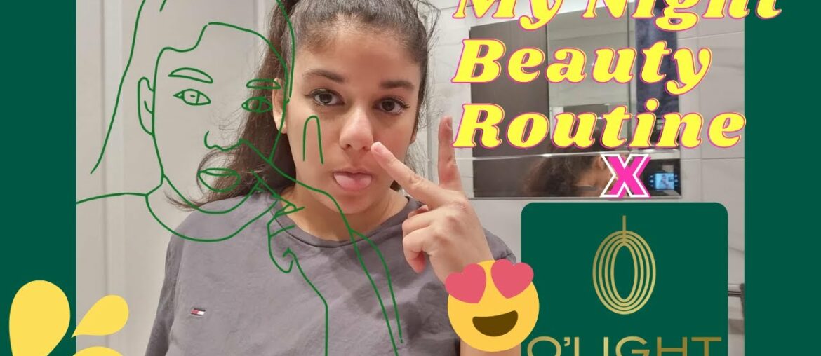My Night Beauty Routine :D [ Ft. O'Light Beauty ]