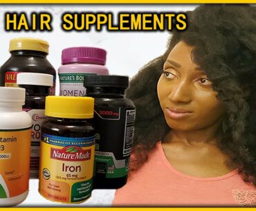 Vitamins & Supplements I Take For Healthy Natural Hair & Body | My Vitamin Regimen