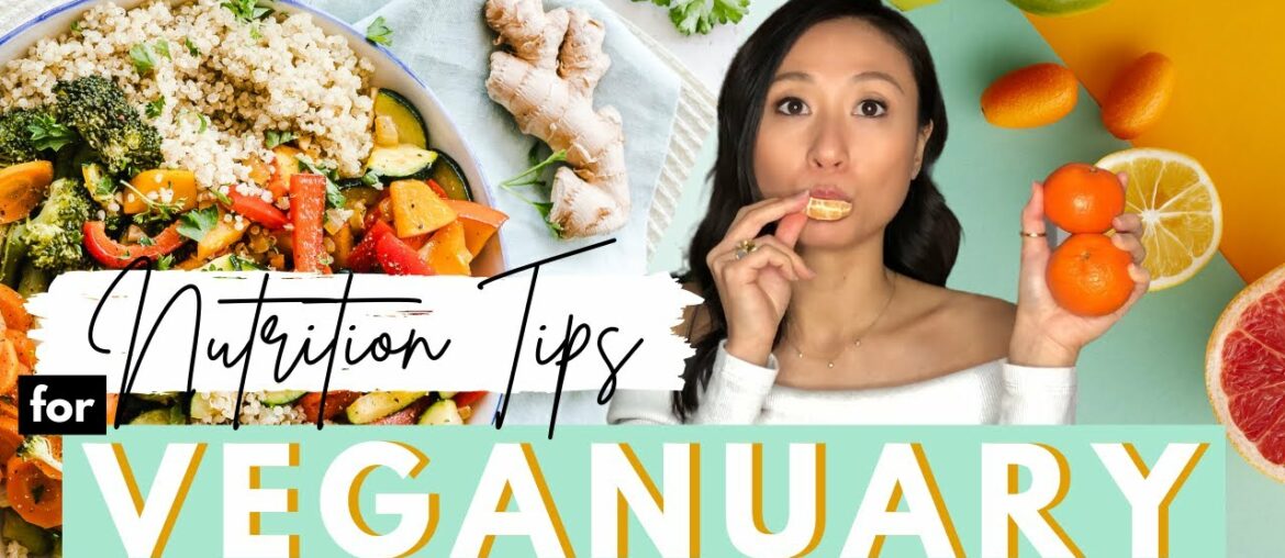Nutrition Tips For Veganuary | Vitamin & Minerals You Need On A Plant Based Diet