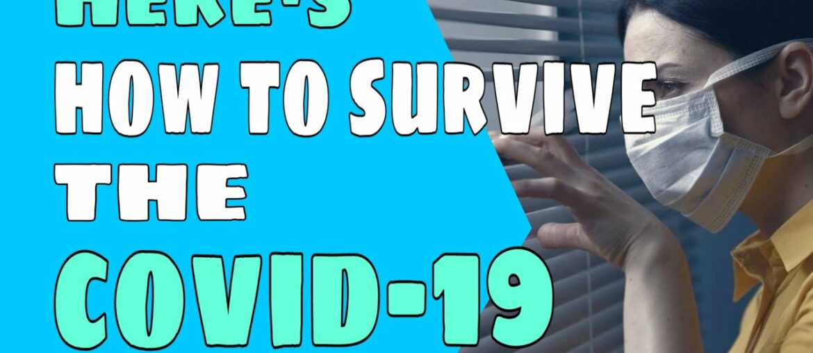 How to survive your life from corona epidemic ?